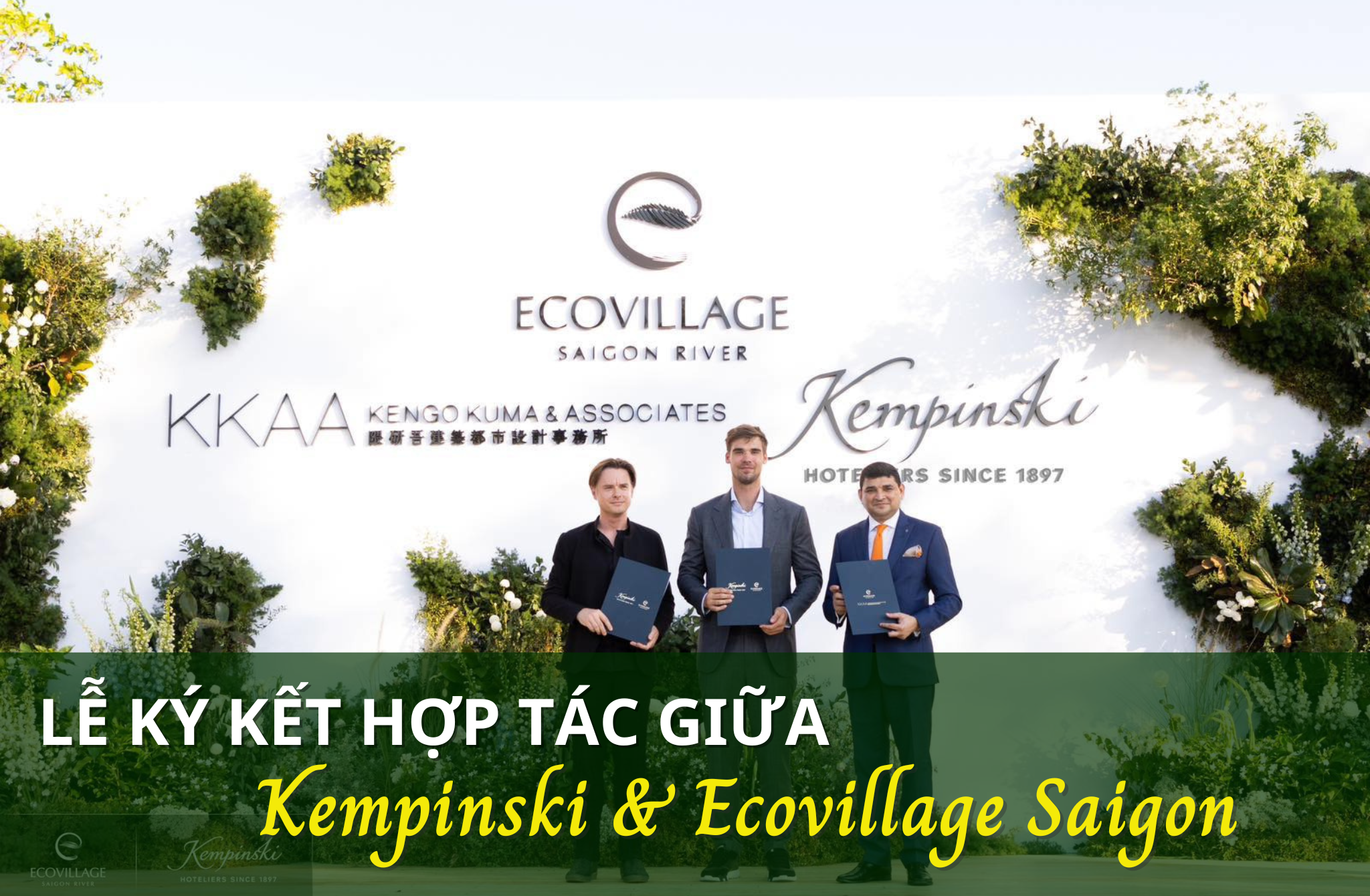 Lễ ký kết hợp tác giữa Kempinski Hotel và Ecovillage Saigon River