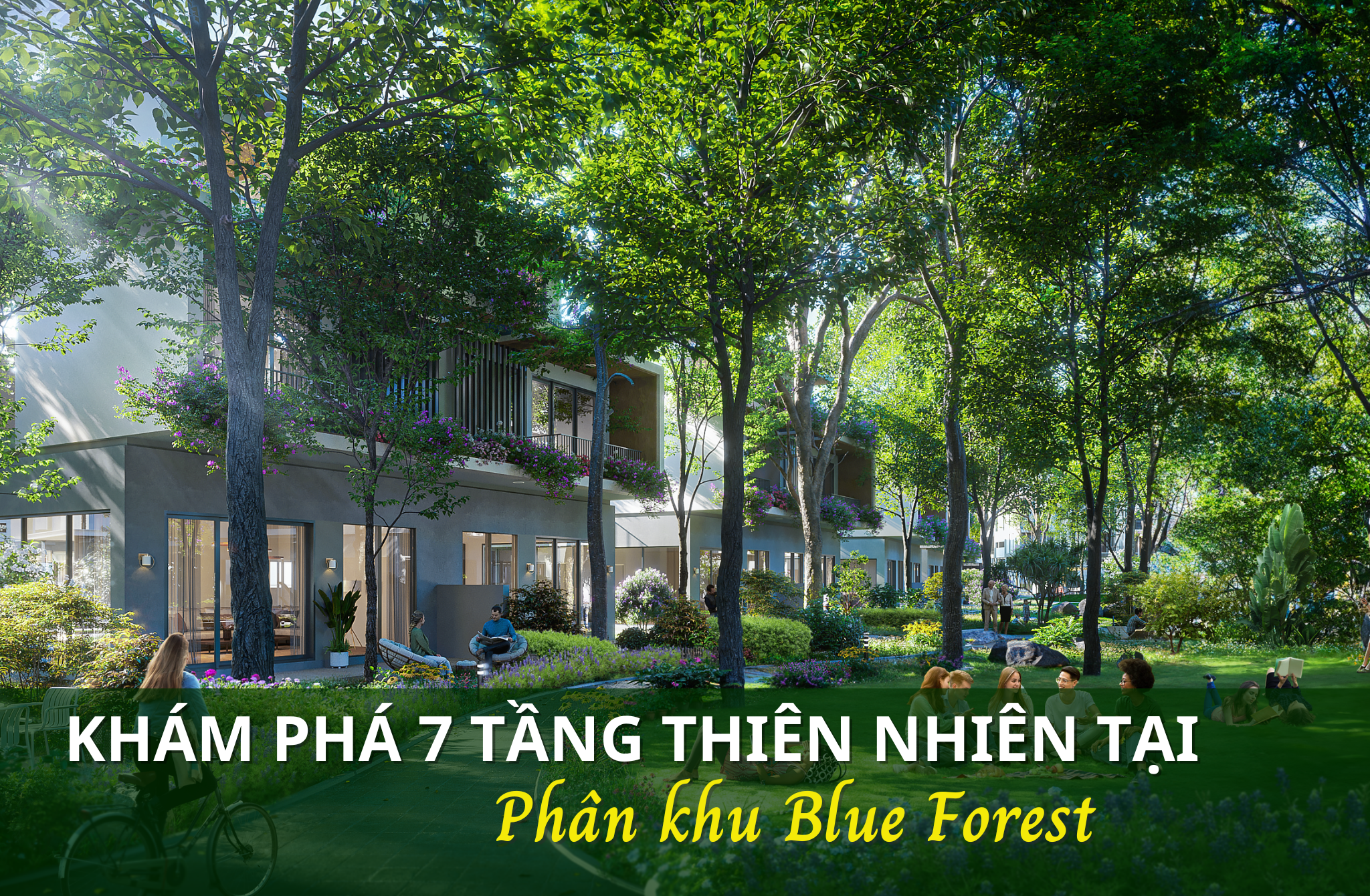 Khám phá 7 tầng thiên nhiên tại Blue Forest – Ecovillage Saigon River